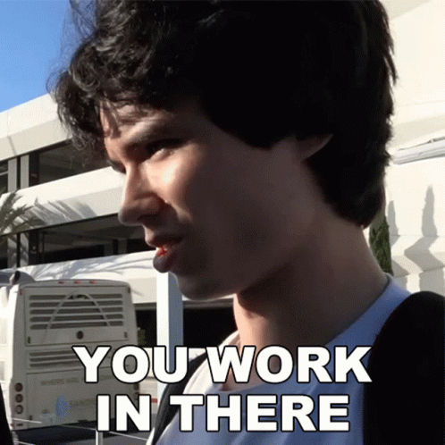 You Work In There Lofe GIF - You Work In There Lofe Do Your Job There GIFs