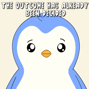 the outcome has already been decided with a penguin