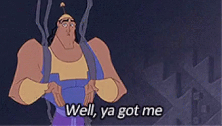 Kronk Emperors New Groove GIF - Kronk Emperors New Groove Well You Got Me GIFs