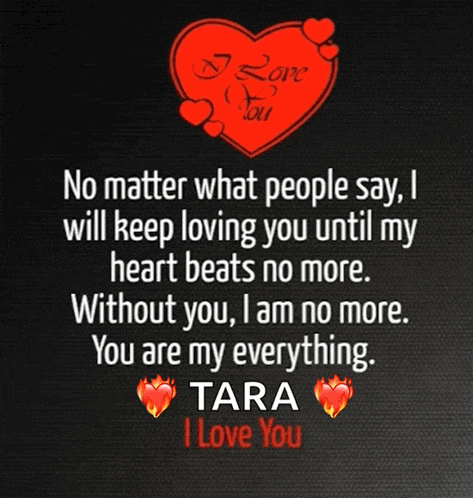 a black background with a red heart that says tara i love you