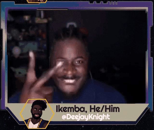 a picture of a man with the name ikemba he him on it