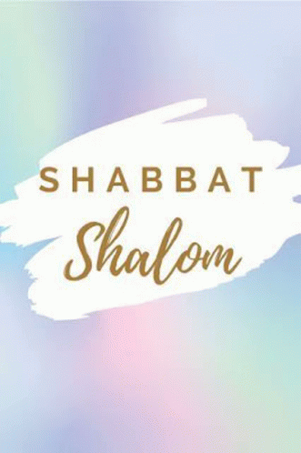 Shabat Shalom Good Shabbos GIF - Shabat Shalom Good Shabbos GIFs