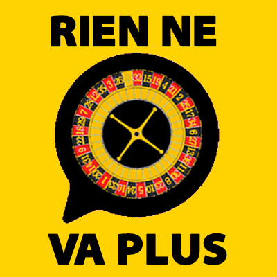 a yellow background with a roulette wheel and the words rien ne va plus below it