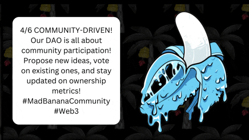 a cartoon drawing of a banana with the words " our dao is all about community participation " on the bottom