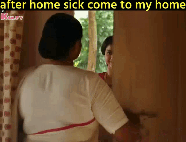 a woman is standing in a doorway talking to another woman with the caption " after home sick come to my home "
