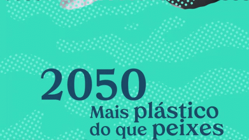 2050mais Plastico Do Que Peixes No Oceano Menos1lixo GIF - 2050mais Plastico Do Que Peixes No Oceano Menos1lixo No Futuro Mais Plastico Do Que Peixes No Oceano GIFs