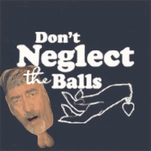 a man with a bandana on his head is behind a sign that says " don 't neglect the balls "