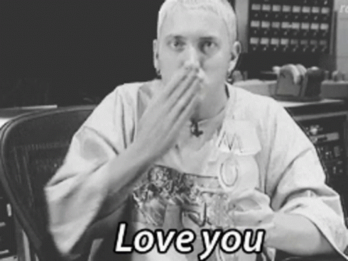 Eminem Love You GIF - Eminem Love You Slim Shady GIFs