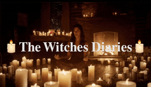 a woman sits in front of a fireplace surrounded by lit candles with the words the witches diaries on the bottom