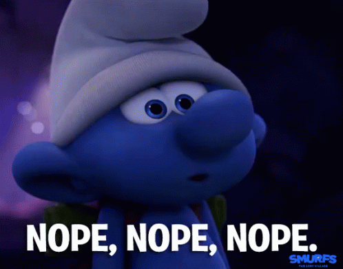 Nope, Nope, Nope. GIF - Nope Smurfs Smurfs The Lost Village GIFs