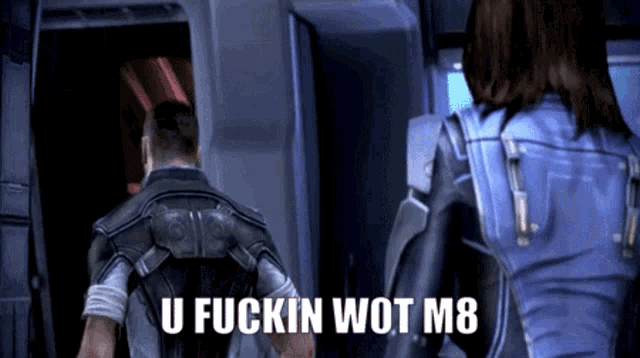 a video game character says u fuckin wot m8 while standing next to a woman