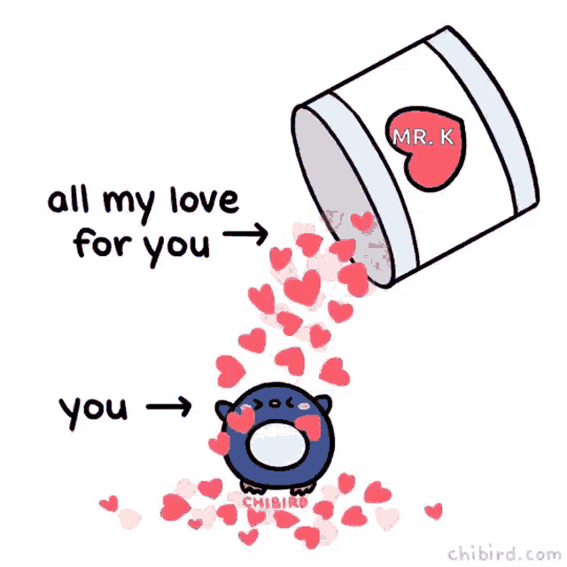 a cartoon of hearts pouring out of a can with the words " all my love for you "