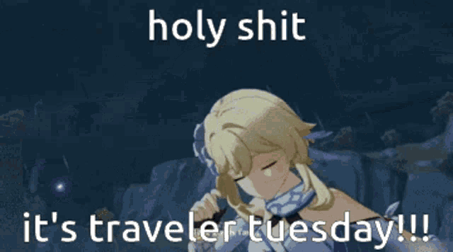 a picture of a girl that says holy shit it 's traveler tuesday !!!