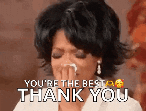 a woman is crying and saying `` you 're the best thank you '' while holding her hand to her face .