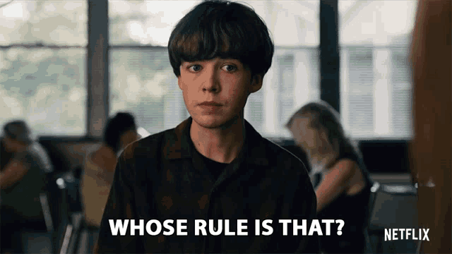 a netflix advertisement shows a young man asking whose rule is that