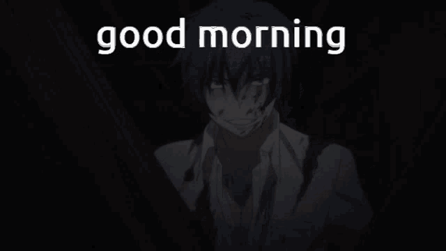 a black background with the words good morning in white