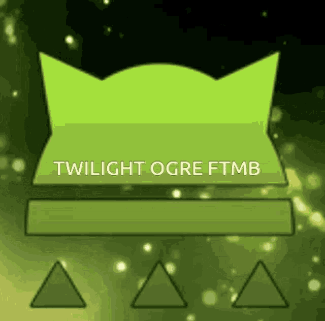 Twilight Ogre Green GIF - Twilight Ogre Green Ftmb GIFs