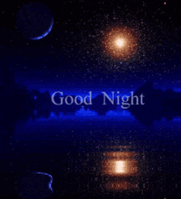 a picture of a night sky with the words good night