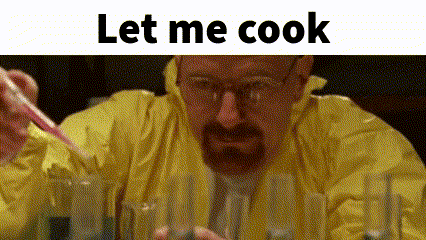 Walter White Let Him Cook GIF - Walter White Let Him Cook Let Me Cook GIFs
