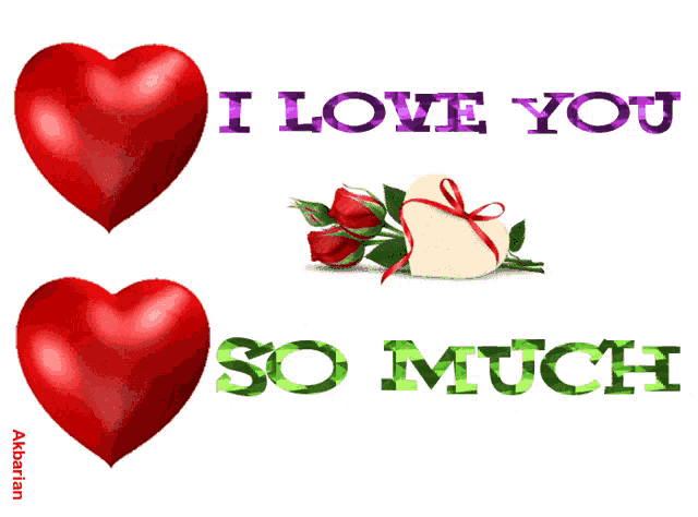 two red hearts with the words " i love you so much " below them