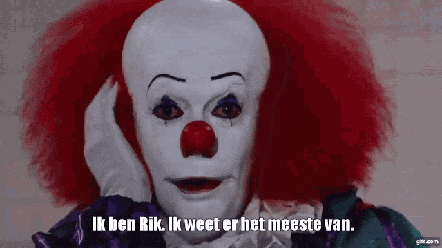 a clown with red hair says ik ben rik i weet er het meeste van