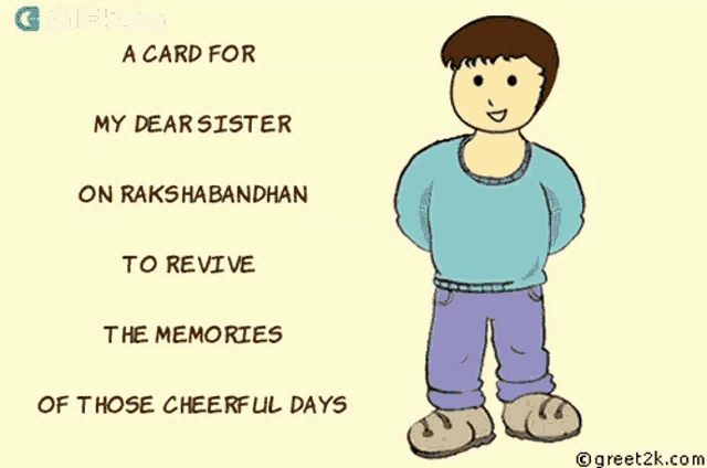 a card for my dear sister on rakshabandhan to revive the memories of those cheerful days is shown
