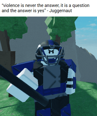 a screenshot of a video game character with the caption " violence is never the answer "