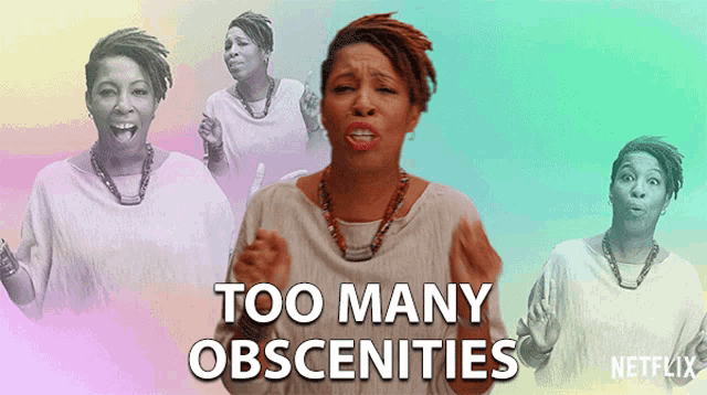 a collage of a woman 's faces with the words too many obscenities