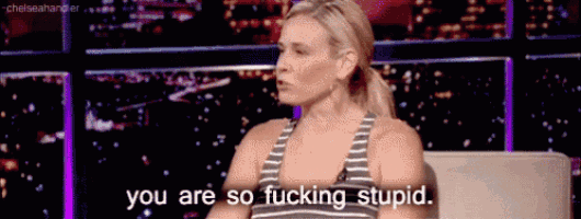 a woman says you are so fucking stupid while sitting on a couch