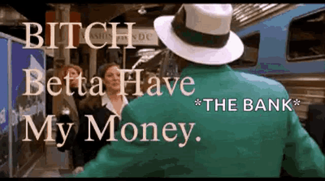 a man in a green jacket and white hat says bitch betta have my money in front of a train