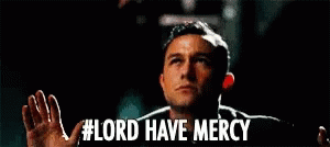 Lord Mercy GIF - Lord Mercy GIFs