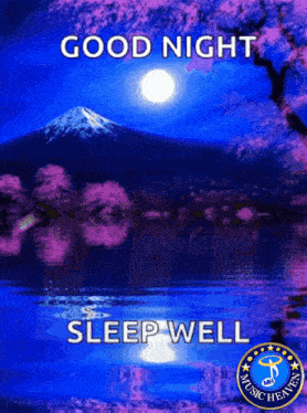 a picture of a mountain with the words good night sleep well