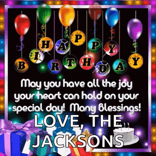 a happy birthday card with balloons hanging from strings and the words may you have all the joy your heart can hold on your special day many blessings