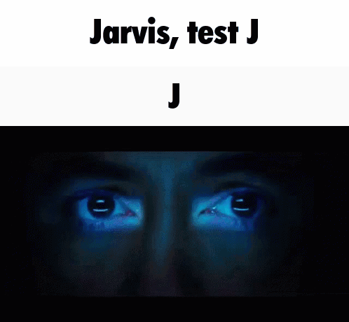 Jarvis Test GIF - Jarvis Test Testj GIFs
