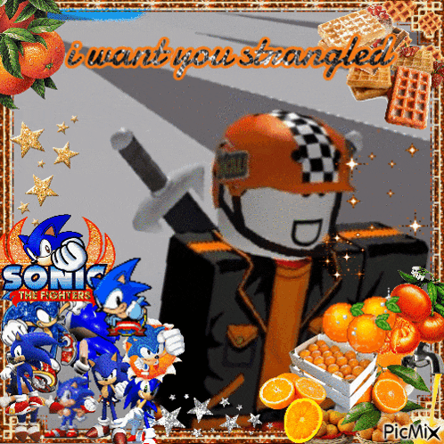 a picture of sonic the hedgehog with the words i want you strangled on the bottom