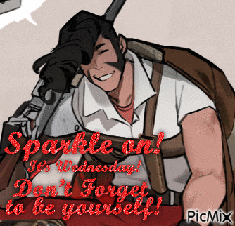 a picture of a man with the words sparkle on it 's wednesday don t forget to be yourself