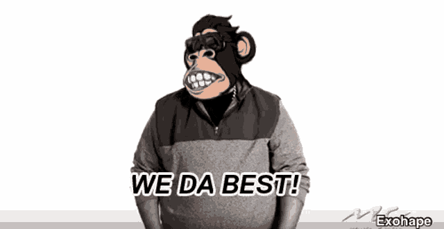 a man wearing a monkey mask with the words we da best below him