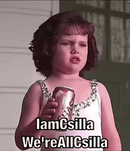 a little girl in a white dress is holding a can of soda and says " lamsilla we 're all csilla "