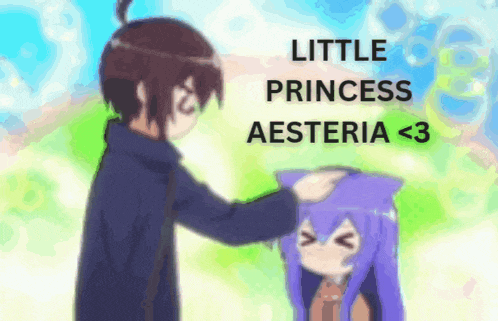 a man petting a girl 's head with the words " little princess aesteria < 3 "