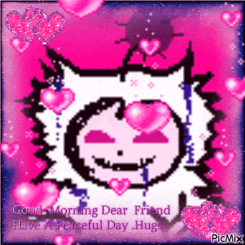 a pixel art of a cat with hearts in its eyes and the words good morning dear friend have a peaceful day hugs .
