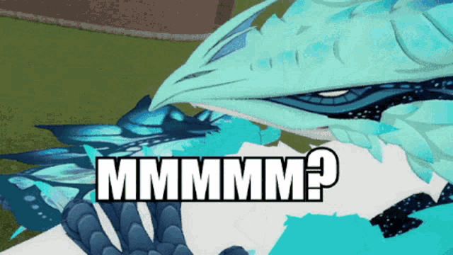 a picture of a blue dragon with the words mmmmm written on it
