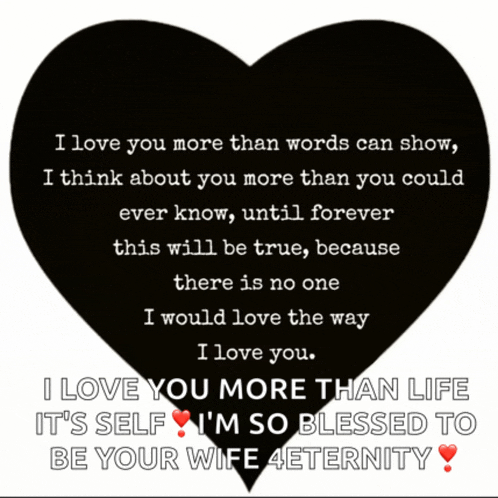 a black heart with the words i love you more than words can show