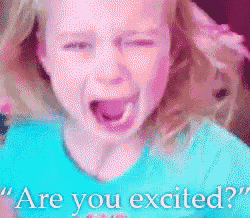 a little girl with her mouth open and the words " are you excited " written below her