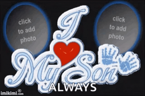 I Love My Son Always Son GIF - I Love My Son Always Son Love GIFs