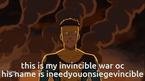 a cartoon of a man with the words " this is my invincible war oc his name is ineedyouonsiegevinecible "