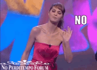 a woman in a red dress says no in front of a no perditempo forum sign