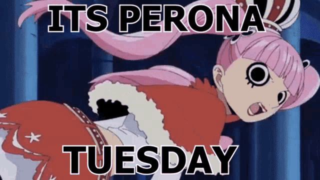 a picture of a girl with the words " it 's perona tuesday " on it