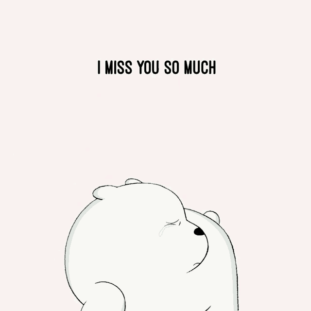 a cartoon bear with the words i miss you so much on the bottom