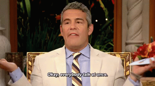 During Family Dinners GIF - Andy Cohen Everybody Talk At Once GIFs
