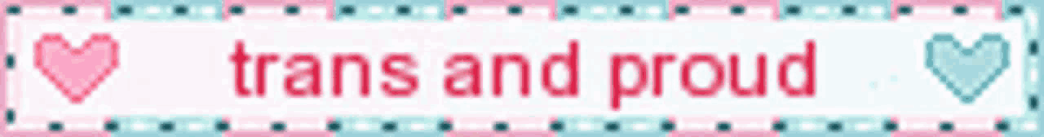 a sign that says trans and proud with a heart